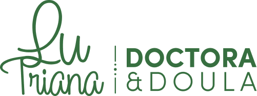 Lu Triana — Doctora & Doula